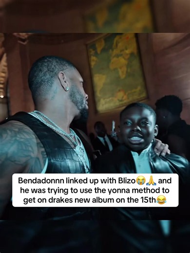 Bendadonnn linked up with Blizo using the yonna method