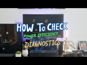How to Check Power Efficiency Diagnostics | built-in Windows tools