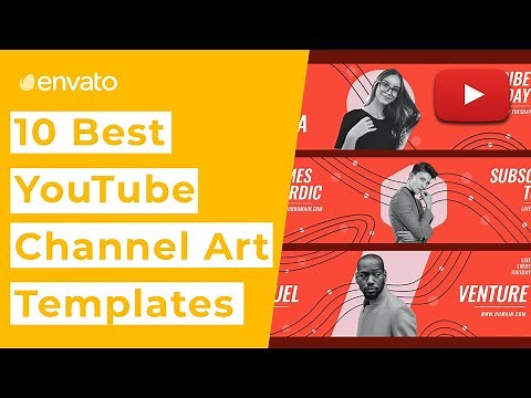 10 Best YouTube Channel Art Templates