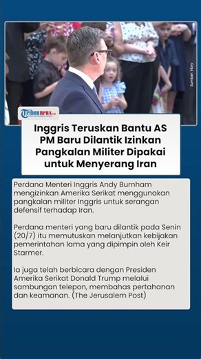 Inggris Teruskan Bantu AS, PM Baru Dilantik Izinkan Pangkalan Militer Dipakai untuk Serang Iran