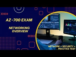 AZ-700 Exam - Networking Overview (Network + Security + Practice Test)