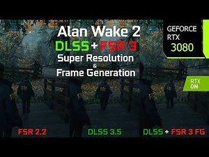 Alan Wake 2 FSR 3 Frame Generation Mod + DLSS with the RTX 3080 - Graphics/Performance Comparison