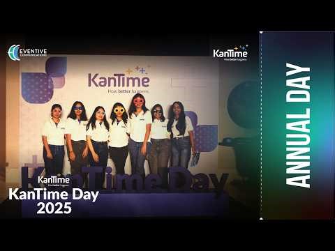Celebrating Excellence: The KanTime Annual Day Experience | Eventive communications