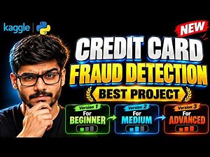 Credit Card Fraud Detection Machine Learning Project in Python | Kaggle | EASIEST Roadmap