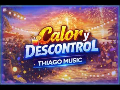 CALOR Y DESCONTROL 🔥🌴 (RKT + CUMBIA + CUARTETO) | THIAGO MUSIC - EL HIT DEL VERANO 2026