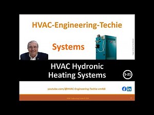 HVAC Hydronic Heating Systems including CV, VV and VT systems. Training Session S-21