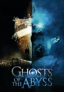 Ghosts of the Abyss - movie: watch streaming online