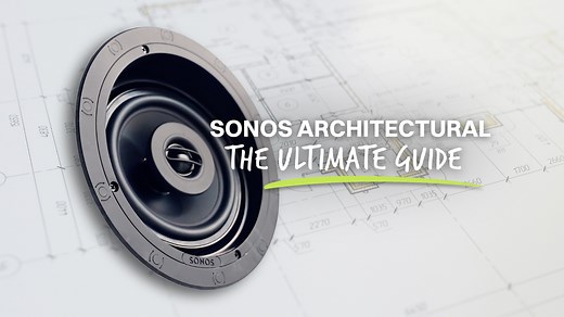 Ultimate Guide to Sonos Architectural Speakers: Ceiling, Wall & Outdoor