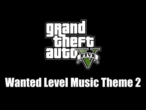 GTA V (GTA 5) - Wanted Level Music Theme 2 [PS3 & Xbox 360]