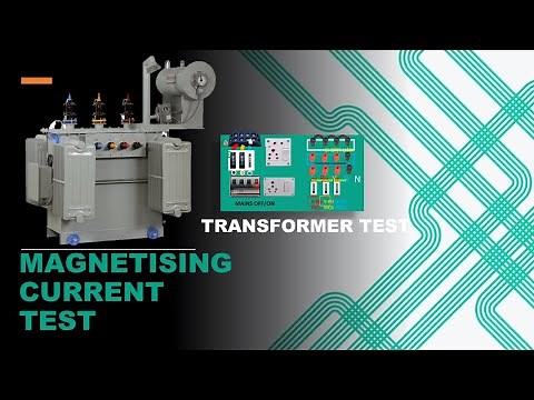 MAGNETISING CURRENT TEST OF TRANSFORMER: TEST PROCEDURE OF MAGNETISING CURRENT OF TRANSFORMER: