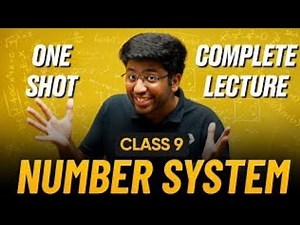 Number System Class 9 in One Shot 🔥 | Class 9 Maths Chapter 1 Complete Lecture | Shobhit Nirwan