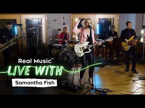 Live With: Samantha Fish - Bulletproof