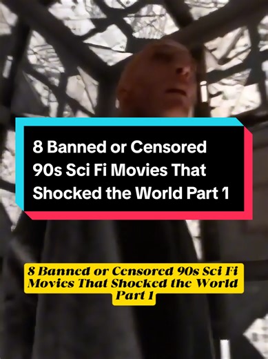 8 Banned or Censored 90s Sci Fi Movies That Shocked the World Part 1#actor #longervideos #movie