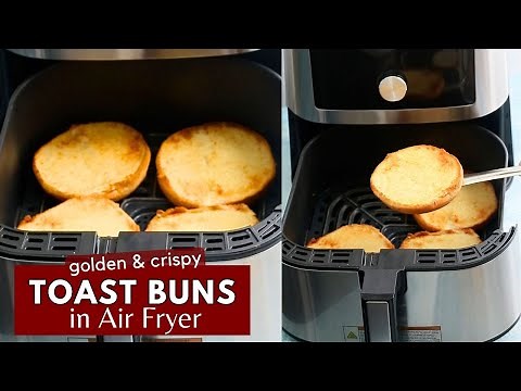 How to toast burger buns in air fryer?
