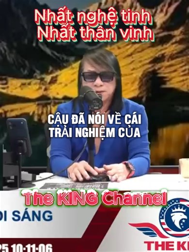 Nhất nghệ tinh Nhất thân vinh #nvkingchannel #nvkingradio #thekingchannel
