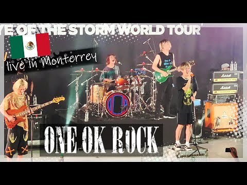 ONE OK ROCK live in Monterrey | Mexico | Eye of the Storm