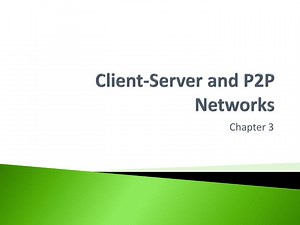 Client-Server and P2P Networks - SlideServe