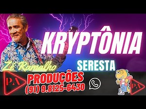 Kryptônia (Seresta) Zé Ramalho