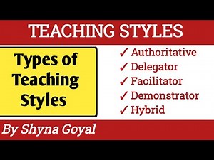 Teaching Styles |Types of Teaching Styles|Teaching Learning Process|Shyna Goyal