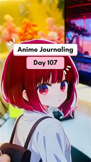 Anime Journaling Day 107 🍓 Arima Kana | Oshi no Ko Season 3 #shorts #animejournaling