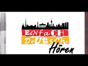 Lernen Deutsch mit Hören | Learning German with listening | A1 A2 B1