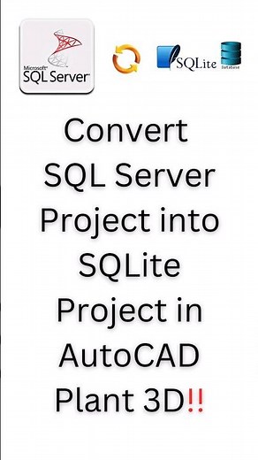 Convert SQL Server Project into SQLite Project in Plant 3D #autocad #autodesk #shorts #youtubeshorts
