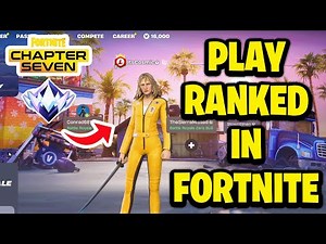 How To Play Ranked in Fortnite - Chapter 7
