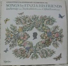 Finzi - Ian Partridge, Stephen Roberts, Clifford Benson - Songs By Finzi & His Friends (Gerald Finzi 25th Anniversary Celebration 1981)