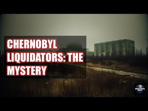 Chernobyl Liquidators: 600,000 Heroes of the Radioactive Cleanup