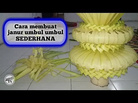 Cara membuat janur umbul umbul sederhana