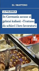 In Germania accuse ai gelatai italiani: «Trattano da schiavi i loro lavoratori»