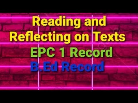 Reading and reflecting on text / EPC 1 Record / epc 1 / B.ED