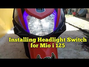 How To Install Headlight Switch for Mio i 125 | Installing Headlight Switch