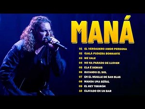 Maná Grandes Exitos Enganchados 🎵 Mix 20 Súper Éxitos Románticos - GRANDES ÉXITOS DE MANÁ 🌹