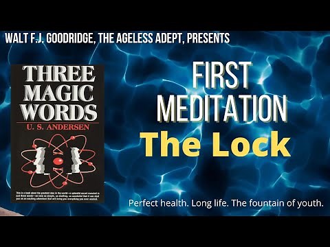 Three Magic Words First Meditation: THE LOCK (1 of 12)