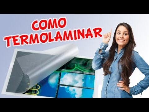 COMO TERMOLAMINAR | COMO PLASTIFICAR