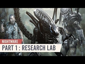 Aliens vs. Predator [Alien Missions] #1 | Research Lab (Nightmare Difficulty)