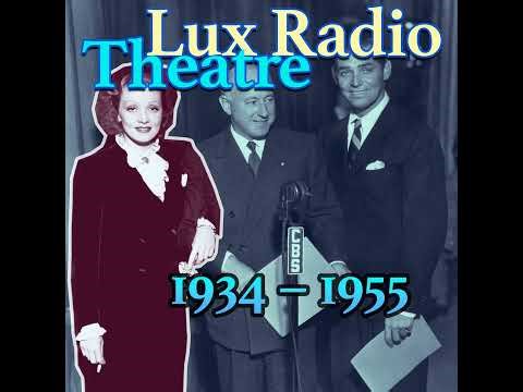 Lux Radio Theatre || The Voice of Bugle Ann (Lionel Barrymore) || The Brat (Marion Davies) || 1936