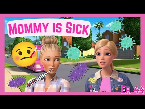 EP 44. MOMMY IS SICK!!! | Barbie Dreamhouse Adventures App