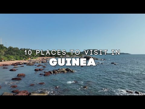 Top 10 Places to Visit in Guinea 🇬🇳 - 4k Travel Video