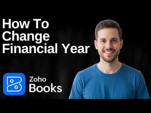 How To Change Financial Year In Zoho Books (2026 Easy Guide)