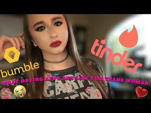 WHAT DATING APPS ARE LIKE FOR TRANS WOMAN!!!