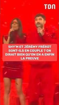 Are Shy'm and Jérémy Frérot a couple? It seems like we finally have proof.
