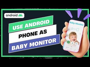 How To Use Android Phone as Baby Monitor !