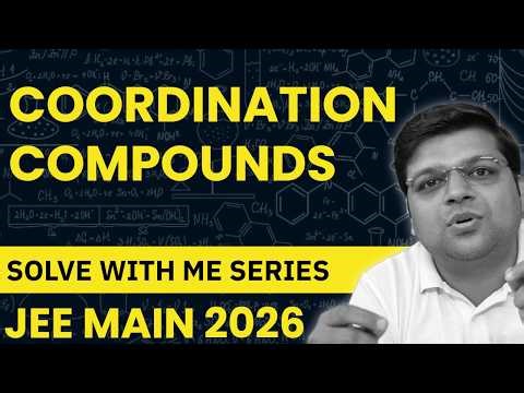 Coordination Compounds | Solve with Me Series | Chaitanya Sir - DexterChem