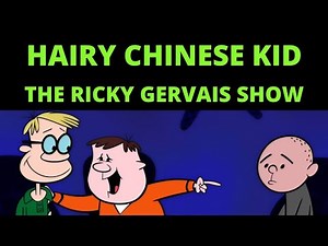 Hairy Chinese Kid - Ricky Gervais Show, Stephen Merchant, Karl Pilkington