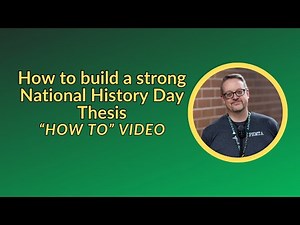 Building a strong National History Day Thesis