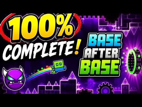 BASE AFTER BASE 100% COMPLETE! 🔥 First Time Completion | Geometry Dash