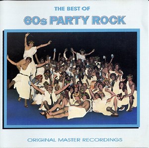 Various - The Best Of 60s Party Rock (Original Master Recordings)