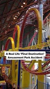 A Real Life ‘Final Destination’ Amusement Park Accident